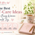 The Best Self-Care Ideas Every Busy Woman Should Try