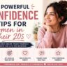 9 Powerful Confidence Tips for Women in Their 20s to Build Unshakable Self-Belief